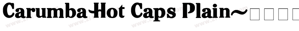 Carumba Hot Caps Plain字体转换